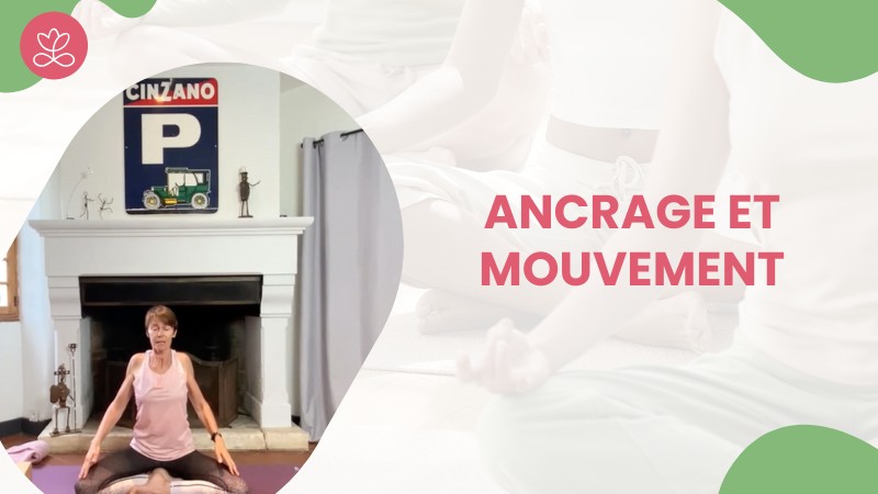 11 - Ancrage et mouvement avec Sylvie Berardi